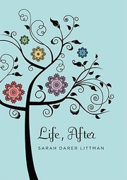 Life, after by Sarah Littman
