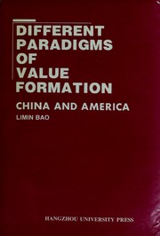 Cover of: Different paradigms of value formation: China and America