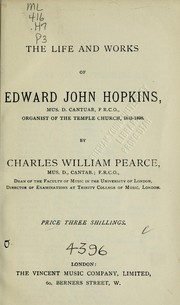 Cover of: The life and works of Edward John Hopkins
