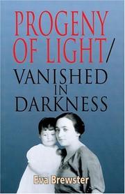 Progeny of Light-Vanished in Darkness by Eva Brewster