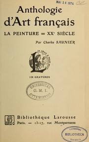 Cover of: Anthologie d'art français. La peinture--XXe siècle