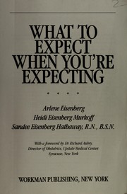 Cover of: What to expect when you're expecting by Arlene Eisenberg