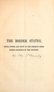 Cover of: The border states: their power and duty in the present disordered condition of the country.