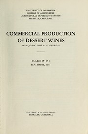 Commercial production of dessert wines by Maynard A. Joslyn