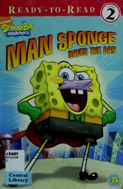 Cover of: Man Sponge saves the day