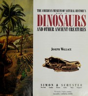 Cover of: The American Museum of Natural History's book of dinosaurs and other ancient creatures