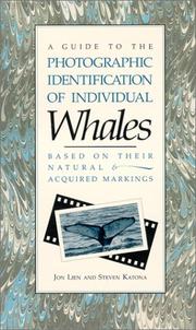 A guide to the photographic identification of individual whales based on their natural and acquired markings by Jon Lien