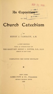 Cover of: An exposition of the church catechism by Henry J. Cammann
