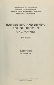 Cover of: Harvesting and drying rough rice in California