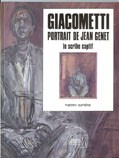 Cover of: Giacometti, portrait de Jean Genet: le scribe captif