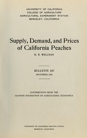 Cover of: Supply, demand, and prices of California peaches by H. R. Wellman