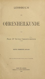 Cover of: Lehrbuch der Ohrenheilkunde by Victor Urbantschitsch