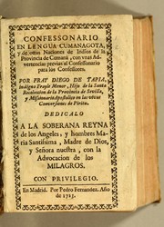 Cover of: Confessonario [sic] en lengua cumanagota, y de otras naciones de indios de la provincia de Cumanà: con vnas advertencias previas al Confessonario para los confessores