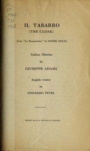 Cover of: Il tabarro =: The cloak : from La houppelande by Didier Gold : opera in one act
