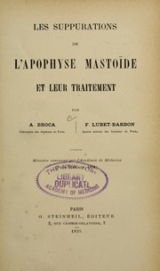 Cover of: Les suppurations de l'apophyse mastoïde et leur traitement