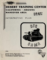 Cover of: Desert Training Center : California-Arizona maneuver area: interpretive plan