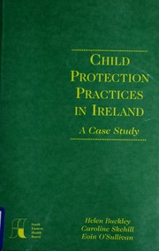 Cover of: Child protection practices in Ireland: a case study