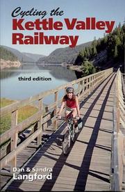 Cover of: Cycling the Kettle Valley Railway