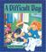 Cover of: A Difficult Day