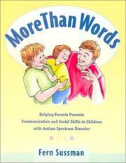Cover of: More Than Words: Helping Parents Promote Communication and Social Skills in Children with Autism Spectrum Disorder