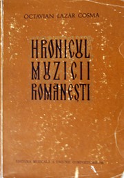 Cover of: Hronicul muzicii românești: Volumul 1 - Epoca străveche, veche și medievală