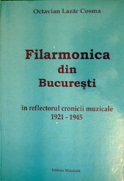 Cover of: Filarmonica din București în reflectorul criticii muzicale: 1921-1945