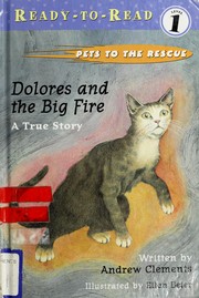 Cover of: Dolores and the big fire by Andrew Clements, Andrew Clements