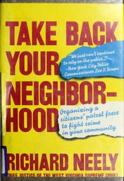 Cover of: Take back your neighborhood: a case for modern-day "vigilantism"