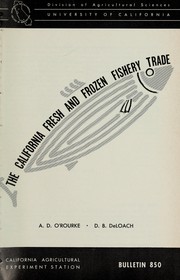Cover of: The California fresh and frozen fishery trade by A. Desmond O'Rourke