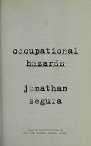 Occupational Hazards by Jonathan Segura