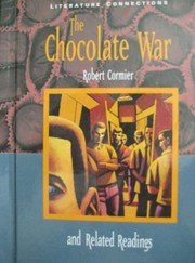 The Chocolate War and Related Readings by Robert Cormier