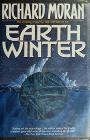 Earth winter by Richard Moran, Moran, Richard.