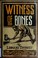 Cover of: Witness of bones