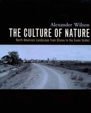 Cover of: The Culture of Nature: North American Landscape from Disney to the Exxon Valdez: North American Landscape from Disney to the Exxon Valdez