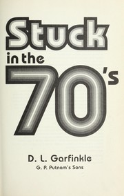 Cover of: Stuck in the 70's