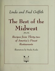 Cover of: The best of the Midwest: recipes from thirty-two of America's finest restaurants