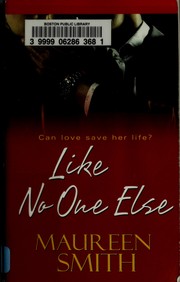 Cover of: Like no one else by Maureen Smith