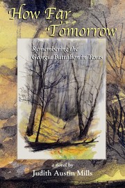 Cover of: How Far Tomorrow: a novel: remembering the Georgia Battalion in Texas