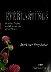 Cover of: The complete book of everlastings by Mark Silber