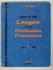 Cover of: Cours de langue et de civilisation françaises.... by Gaston Mauger