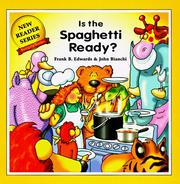 Cover of: Is the Spaghetti Ready? by Frank B. Edwards