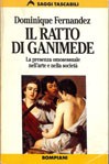 Cover of: Il ratto di Ganimede: La presenza omosessuale nell'arte e nella società
