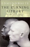 Cover of: The burning library: writings on art, politics and sexuality, 1969-1993