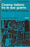 Cover of: Cinema italiano tra le due guerre: fascismo e politica cinematografica