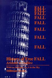 Cover of: History of Free Fall: Aristotle to Galileo With an Epilogue on Pie in the Sky