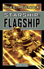 Starship-- flagship by Mike Resnick