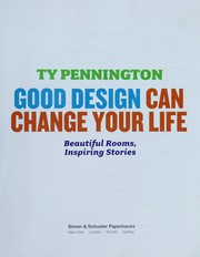 Cover of: Good Design Can Change Your Life by Ty Pennington