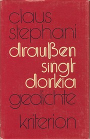 Cover of: Draussen singt Dorkia.: Lyrische Marginalien. Gedichte