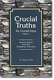 Cover of: Crucial truths for crucial days by H. T. Spence