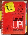 Level Up! by Scott Rogers